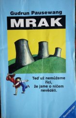 kniha Mrak Teď už nemůžeme říci,že jsme o ničem nevěděli, Otto Maier 1987