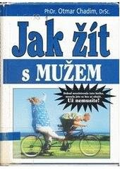 kniha Jak žít s mužem, Otakar II. 2000