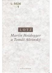 kniha Martin Heidegger a Tomáš Akvinský člověk - čas - bytí, Oikoymenh 1998