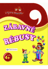 kniha Zábavné rébusy, Svojtka & Co. 2010