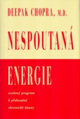 kniha Nespoutaná energie ucelený program k překonání chronické únavy, Pragma 2003