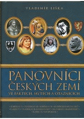 kniha Panovníci českých zemí ve faktech, mýtech a otaznících III., XYZ 2011