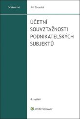 kniha Účetní souvztažnosti podnikatelských subjektů, Wolters Kluwer 2022