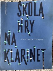 kniha Škola hry na klarinet Schulle für klarinette, Státní hudební vydavatelstvi 1961