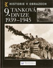 kniha 9. tanková divize 1939-1945 výzbroj, nasazení, vojsko, Svojtka & Co. 2010