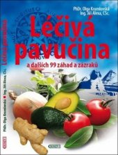 kniha Léčivá pavučina a dalších 99 záhad a zázraků, Bondy 2019