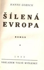 kniha Šílená Evropa román, Volná myšlenka 1933