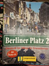 kniha Berliner Platz 2 Deutsch im Alltag fur Erwachsene, Langenscheidt 2003