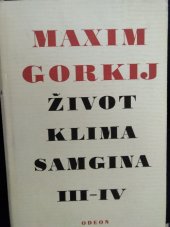kniha Život Klima Samgina Díl 3 a 4 čtyřicet let., Odeon 1967