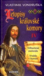 kniha Letopisy královské komory IV. Velhartické pastorále, Vražda v lázních, MOBA 2016