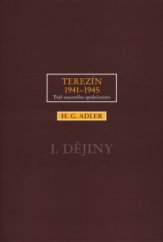 kniha Terezín 1941-1945 I. - Dějiny - tvář nuceného společenství, Barrister & Principal 2003