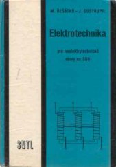 kniha Elektrotechnika pro neelektrotechnické obory na SOU učební text pro 1. a 2. roč. učeb. a stud. oborů, SNTL 1984