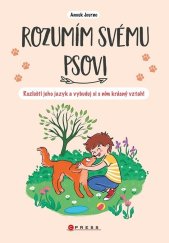 kniha Rozumím svému psovi, CPress 2025