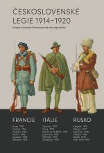 kniha Československé legie 1914-1920 Katalog k výstavám Československé obce legionářské, Epocha 2017