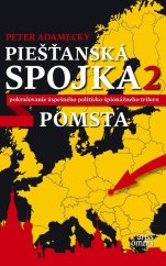 kniha Piešťanská spojka 2 Pomsta, Artis omnis 2014