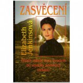 kniha Zasvěcení příběh mladé ženy úvodem do mystiky andských Indiánů, Práh 1998