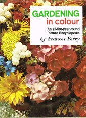 kniha Gardening in Colour An all-the-year-round, Paul Hamlyn 1980