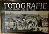 kniha Fotografie z knihkupectví Zikmunda Reacha 1865-1935, Muzeum hl. m. Prahy 1982
