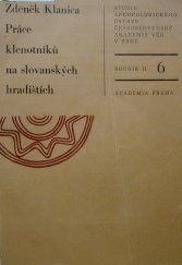kniha Práce klenotníků na slovanských hradištích, Academia 1974