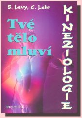 kniha Kineziologie Tvé tělo mluví, Eugenika 2002