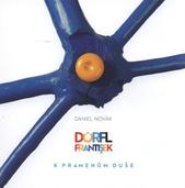 kniha Dörfl František k pramenům duše, Oblastní galerie Vysočiny 2010