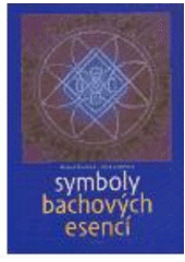 kniha Symboly Bachových esencí jako úvod do elementární terapie, Vodnář 2003