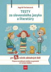 kniha Testy zo SJ a literatúry pre 5. ročník ZŠ 2. vydanie, Príroda 2025
