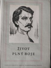 kniha Život plný boje Karel Havlíček ve svých vlastních slovech, Lidová demokracie 1955