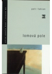 kniha Lomová pole (1999-2001), Host 2002
