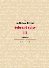 kniha Sebrané spisy III. - Svět atd., Torst 2017