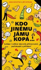 kniha Kdo jinému jámu kopá, Práh 2013