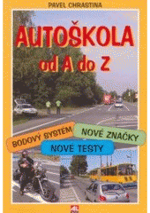 kniha Autoškola od A do Z, Alpress 2006