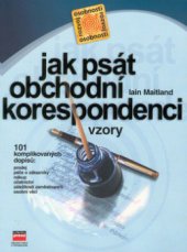 kniha Jak psát obchodní korespondenci vzory, CPress 2000