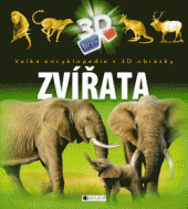 kniha Velká encyklopedie s 3D obrázky – Zvířata, Fragment 2013