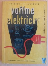 kniha Vaříme elektricky, Vydav. vnitřního obchodu 1959