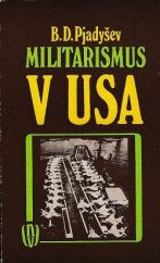 kniha Militarismus v USA (militarismus v politice, ekonomice a ideologii), Naše vojsko 1984