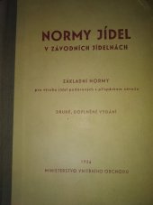 kniha Normy jídel v závodních jídelnách Základní normy pro výrobu jídel podávaných s příspěvkem závodu, Zásobovací podnik st. obchodu 1956
