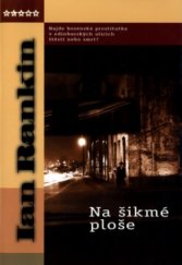 kniha Na šikmé ploše román o inspektoru Rebusovi, BB/art 2005