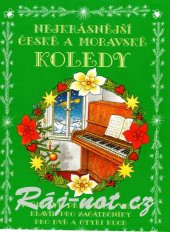 kniha Nejkrásnější české a moravské koledy Pro dvě zobcové flétny a kytaru, Music Cheb 1997