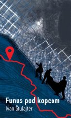 kniha Funus pod kopcom, Slovart 2020