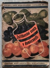 kniha Zužitkování ovoce v domácnosti, Agrární nakladatelská společnost 1944
