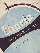 kniha Charta spojených národů Přehled snah o organisaci mezinárodních styků, Tiskové a vydavatelské podniky Zář, [dříve Novina] 1945