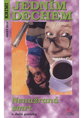 kniha Nenažraná smrt a další povídky, Pražská vydavatelská společnost 2012