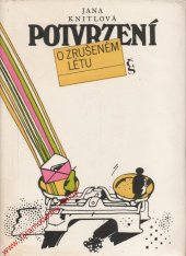 kniha Potvrzení o zrušeném létu, Československý spisovatel 1982