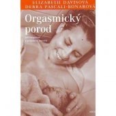 kniha Orgasmický porod, Argo 2014