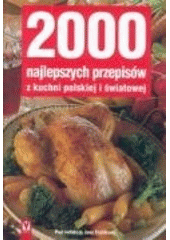 kniha 2000 najlepzsych przepisów z kuchni polskiej i światowej, Vašut 2006