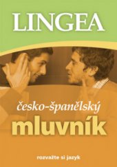 kniha Česko-španělský mluvník, Lingea 2008