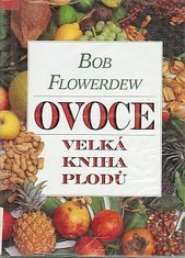 kniha Ovoce velká kniha plodů, Volvox Globator 1997