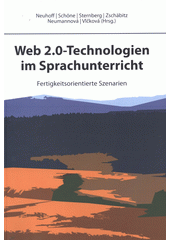 kniha Web 2.0-Technologien im Sprachunterricht Fertigkeitsorientierte Szenarien, TU Liberec 2012