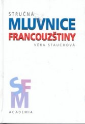 kniha Stručná mluvnice francouzštiny, Academia 1996